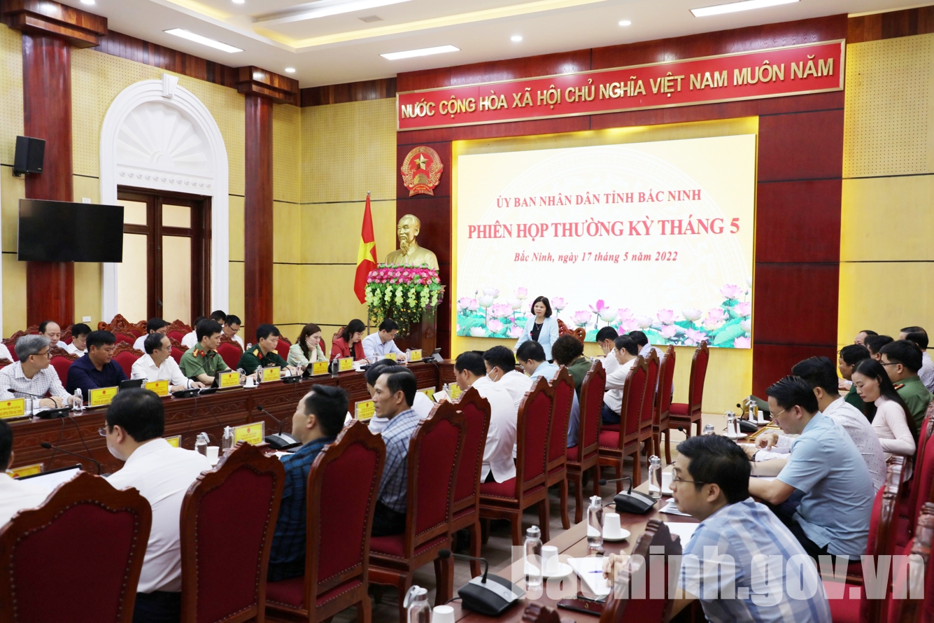 UBND tỉnh Bắc Ninh họp phiên thường kỳ tháng 5/2022