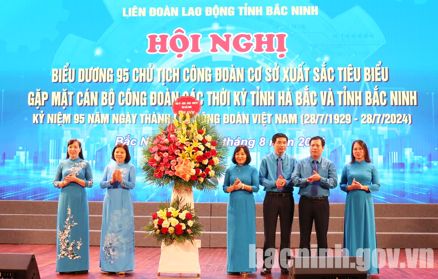 Liên đoàn Lao động tỉnh Bắc Ninh biểu dương Chủ tịch Công đoàn cơ sở xuất sắc tiêu biểu