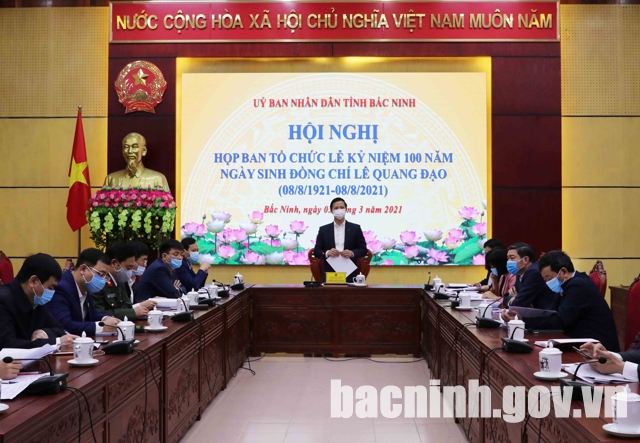 Họp Ban Tổ chức kỷ niệm 100 năm Ngày sinh đồng chí Lê Quang Đạo