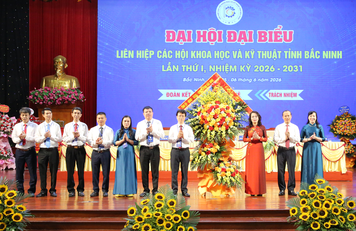 Đại hội đại biểu Liên hiệp các Hội Khoa học và Kỹ thuật tỉnh Bắc Ninh lần thứ I, nhiệm kỳ 2026 - 2031